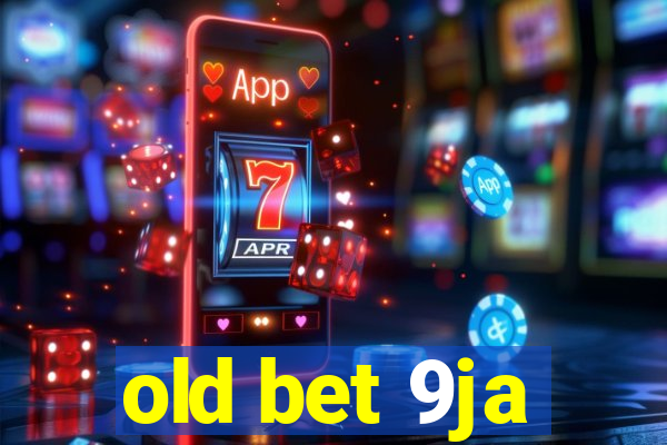 old bet 9ja